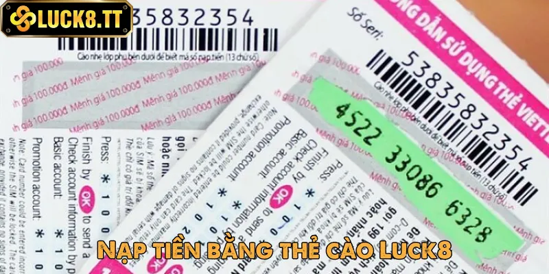 Nạp tiền bằng thẻ cào tại Luck8